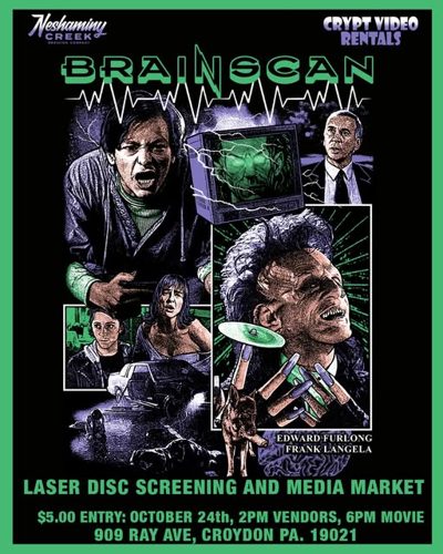 Brainscan LaserDisc screening and media market flyer: $5.00 entry, October 24th, 2PM vendors, 6PM movie, 909 Ray Ave, Croydon, PA 19021.