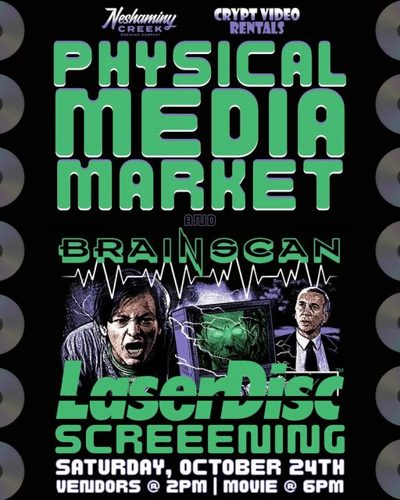 Physical Media Market and Brainscan LaserDisc screening flyer, Saturday October 24th, vendors at 2PM, movie at 6PM.